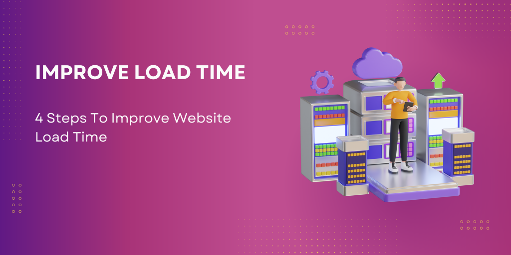 4 Step to mprove website load time/